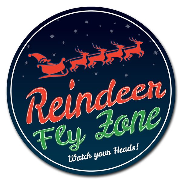 Signmission Corrugated Plastic Sign With Stakes 16in Circular-Reindeer Fly Zone C-16-CIR-WS-Reindeer fly zone